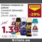 Allahindlus - Schauma šampoon ja
palsam
cream&oil, lightweight,
for men
250 ml / 200 ml
