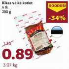 Allahindlus - Kikas väike kotlet
6 tk
290 g