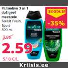 Palmolive 3 in 1
dušigeel
meestele