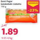 Allahindlus - Eesti Pagar
kanakebabi ciabatta
190 g