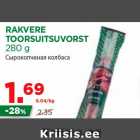 RAKVERE
TOORSUITSUVORST
280 g