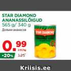 Allahindlus - STAR DIAMOND
ANANASSILÕIGUD