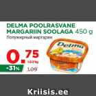 DELMA POOLRASVANE
MARGARIIN SOOLAGA 450 g