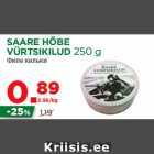 SAARE HÕBE
VÜRTSIKILUD 250 g