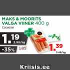 MAKS & MOORITS
VALGA VIINER 400 g