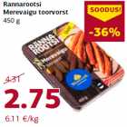Rannarootsi
Merevaigu toorvorst
450 g
