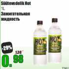 Allahindlus - Süütevedelik Hot
1L