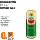 Allahindlus - Hele õlu Amstel
5% 0,5L