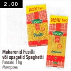Makaronid Fusilli või spaghetti 