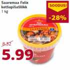 Saaremaa Felix
ketšupišašlõkk
1 kg