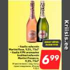 • Itaalia vahuvein
Martini Rose, 9,5%, 75cl*
• Itaalia KPN aromaatne
kvaliteetvahuvein
Martini Prosecco,
11,5%, 75cl*