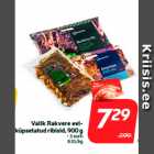 Valik Rakvere eelküpsetatud
ribisid, 900 g
