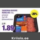 SAAREMAA KODUNE
HAKKLIHA 