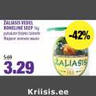 ŽALIASIS VEDEL
ROHELINE SEEP 
