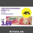 STREP DEPILATSIOONIKREEM
KEHALE 