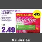 CAREFREE PESUKAITSE
AALOEGA 