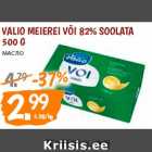 Allahindlus - Valio Meierei või 82% soolata
500 g