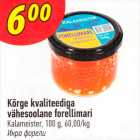 Kõrge kvaliteediga vähesoolane forellimari