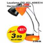 Allahindlus - Laulamp,DSL-821, 40W/E14