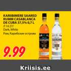 Alkohol - KARIIBIMERE SAARED
RUMM CASABLANCA
DE CUBA