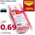 Allahindlus - Kikas Väike kotlet
290 g