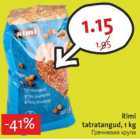 Allahindlus - Rimi
tatratangud, 1 kg
