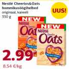 Allahindlus - Nestlé Cheerios&Oats
hommikusöögihelbed