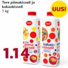 Tere piimakissell ja
kakaokissell
1 kg