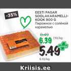 Allahindlus - EESTI PAGAR
SOOLAKARAMELLIKOOK
900 G