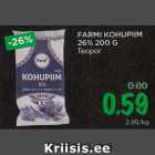 Allahindlus - FARMI KOHUPIIM
26% 200 G