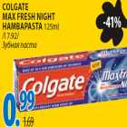 Allahindlus - Colgate Max Fresh night hambapasta