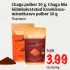 Allahindlus - Chaga pulber 30 g, Chaga Mix 
külmkuivatatud kasekäsna-
männikasvu pulber 30 g 