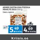 Allahindlus - ARIMEX EKSTRA KVALITEEDIGA 
PÄHKLITE SEGU 
300 g