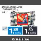 SAAREMAA HOLLANDI 
LEIBJUUST 
300 g