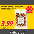 Allahindlus - ARIMEX EKSTRA KVALITEEDIGA
TUDENGIEINE 300 G