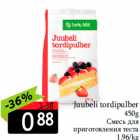 Allahindlus - Juubeli tordipulber
450g
