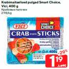 Allahindlus - Krabimaitselised pulgad Smart Choice,
Vici, 400 g
