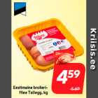 Eestimaine broilerifilee
Tallegg, kg