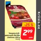 Vanaema ürdipeenra
grill-liha Nõo
Lihavürst, 400 g