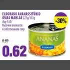 Allahindlus - ELDORADO ANANASSITÜKID OMAS MAHLAS 227g/137g