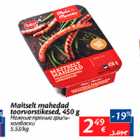Maitselt mahedad toorvorstikesed, 450 g