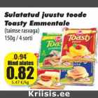 Allahindlus - Sulatatud juustu toode
Toasty Emmentale
(taimse rasvaga)
150g / 4 sorti