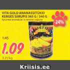 Allahindlus - VITA GOLD ANANASSITÜKID 
KERGES SIIRUPIS 565 G / 340 G
