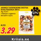 Allahindlus - ARIMEX TUDENGIEINE EKSTRA
KVALITEEDIGA 300 G