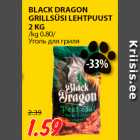 BLACK DRAGON
GRILLSÜSI LEHTPUUST
2 KG