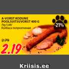 A-VORST KODUNE
POOLSUITSUVORST 400 G