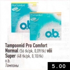 Tampoonid Pro Comfort Normal )56 tk/pk) või Super (48 tk/pk) O.B.