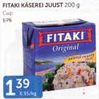 FITAKI KÄSEREI JUUST 200 G