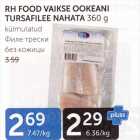 Allahindlus - EH FOOD VAIKSE OOKEANI TURSAFILEE NAHATA 360 G