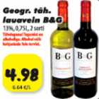 Geogr.täh. lauavein B&G 13%,0,75l, 2 sorti